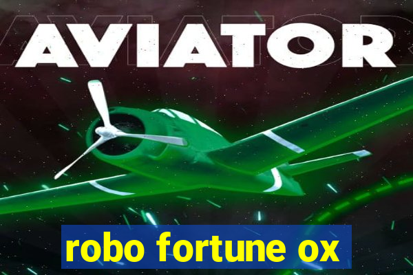 robo fortune ox